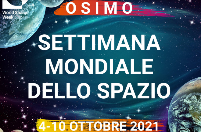 Dal 4 al 10 Ottobre 2021 ad Osimo la Settimana Mondiale dello Spazio