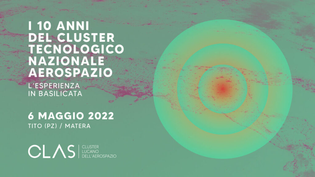 Decennale del CTNA: E’ partito oggi dalla Basilicata Il viaggio tra i distretti dell’aerospazio per celebrare 10 anni di storia e un promettente futuro